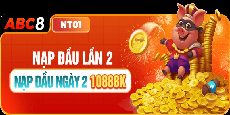 Nạp tiền lần 2 nhận thưởng lớn đến 10888K